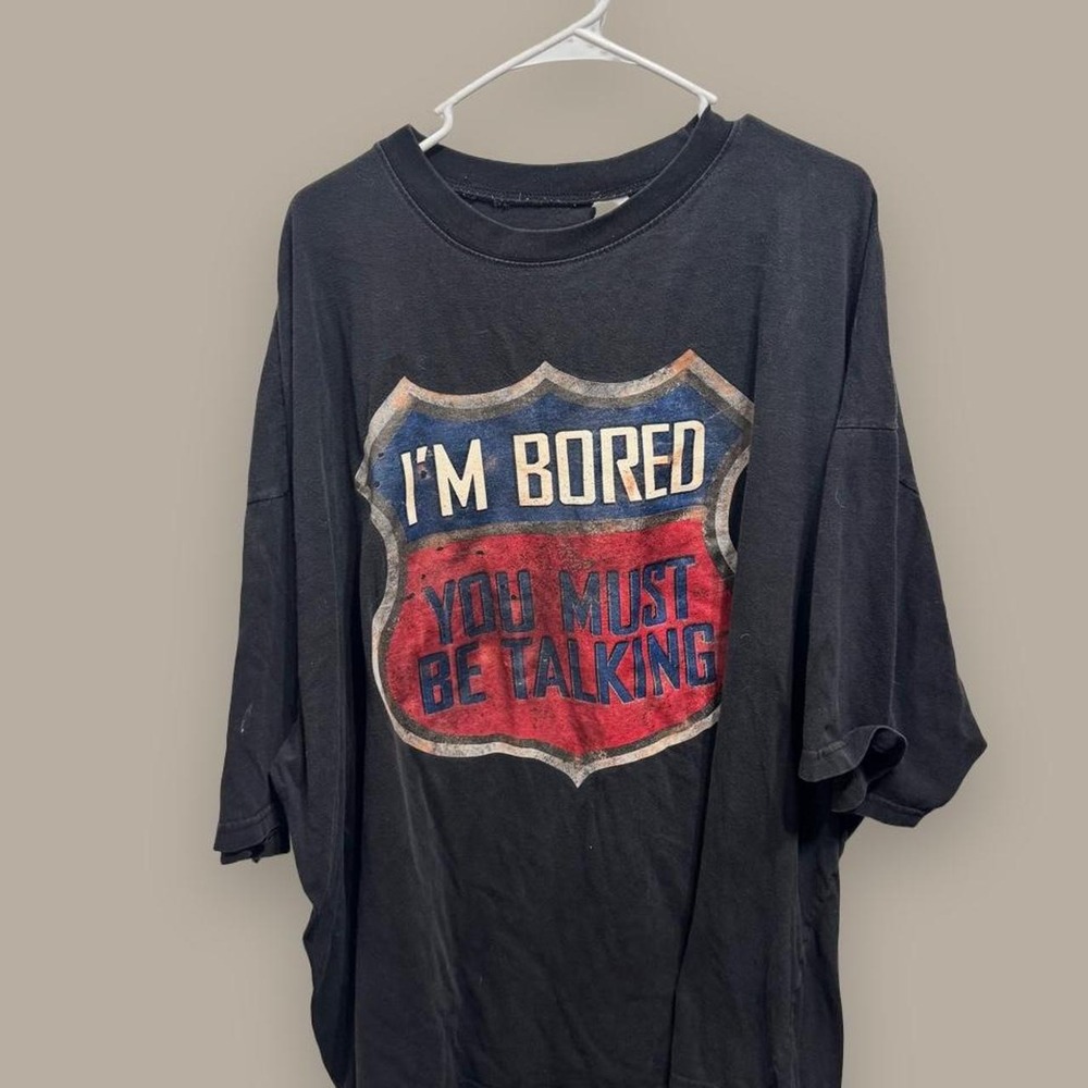 Y2K Grunge Funny Graphic Tee I’m Bored You Must Be Talking Black 5XL T-Shirt